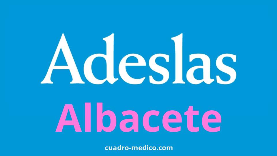 Cuadro Médico Adeslas Albacete