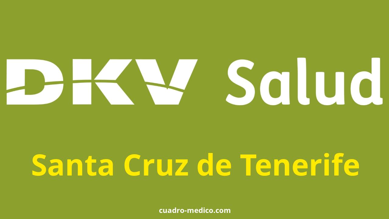 Cuadro Médico DKV Santa Cruz de Tenerife
