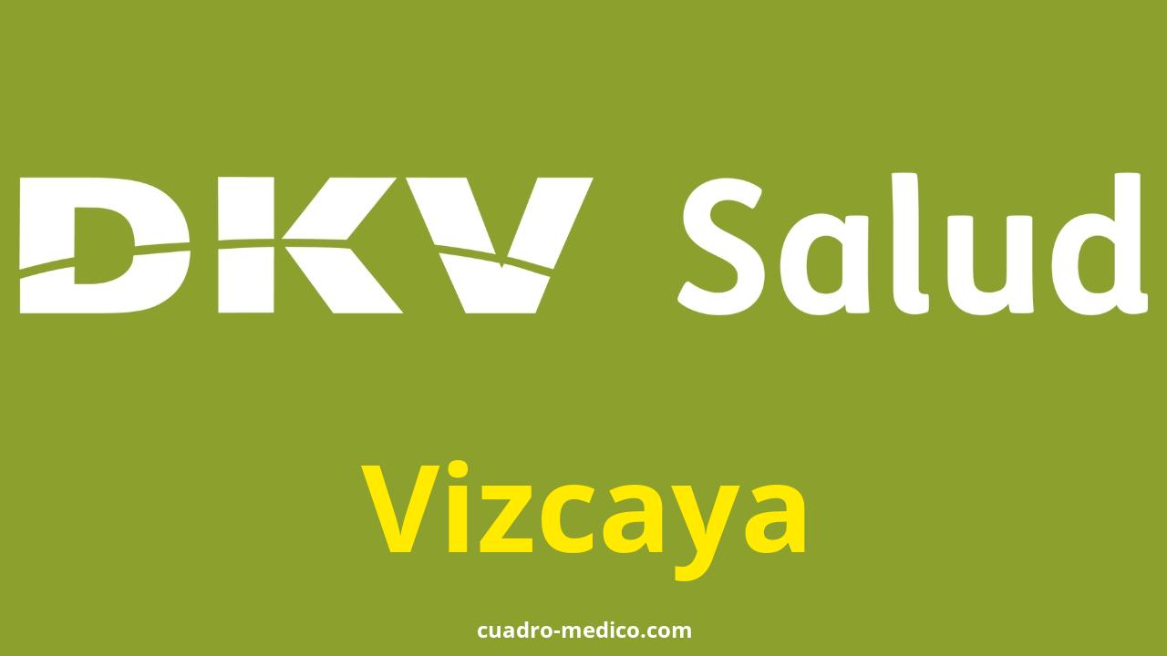 Cuadro Médico DKV Vizcaya