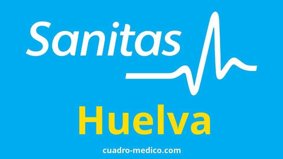 Cuadro Médico Sanitas Huelva