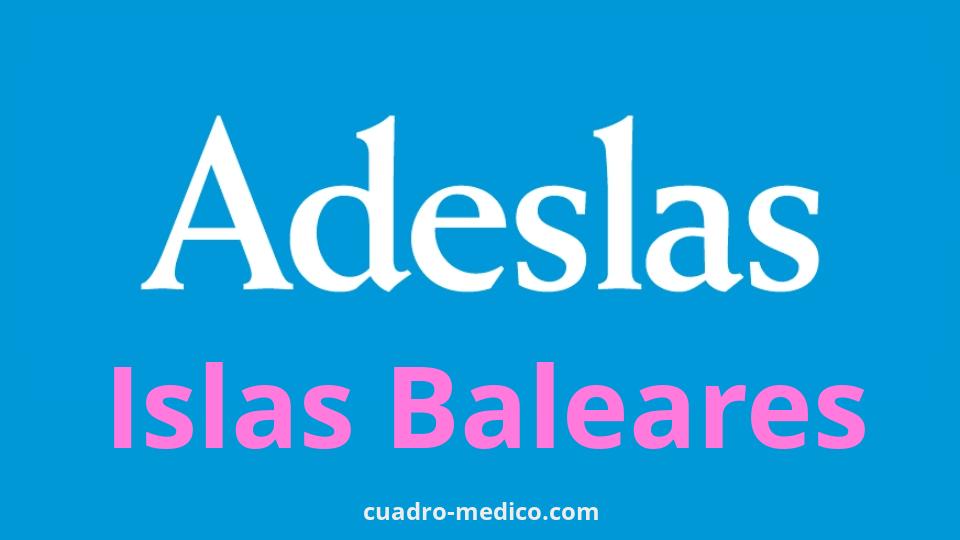Cuadro Médico Adeslas Islas Baleares