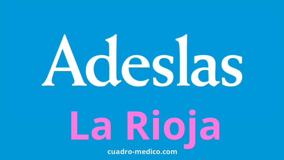 Cuadro Médico Adeslas La Rioja
