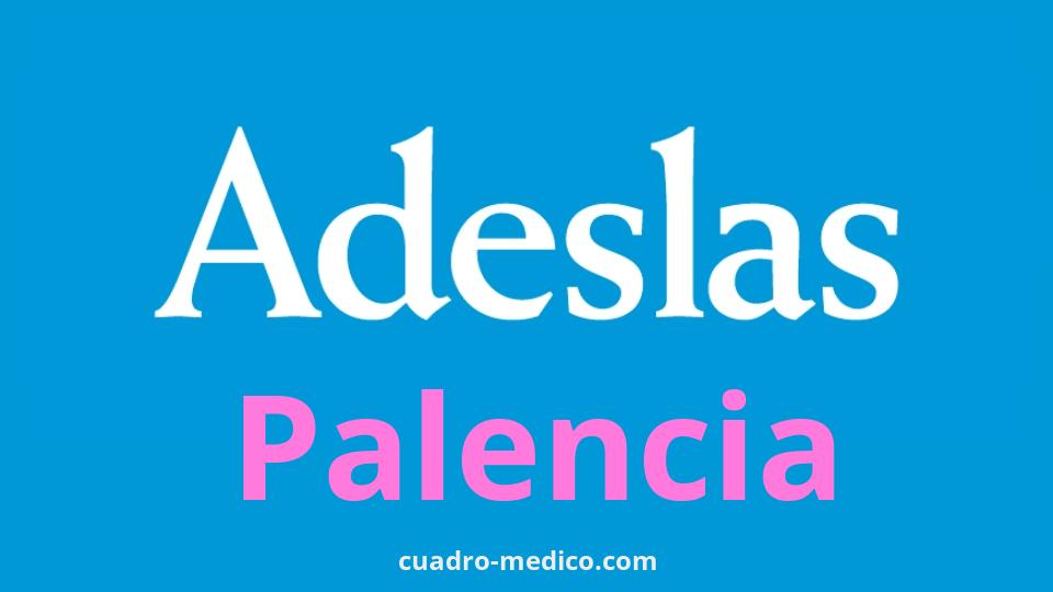 Cuadro Médico Adeslas Palencia