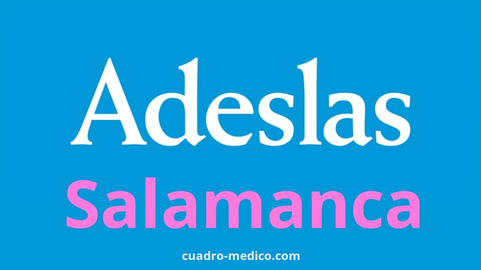 Cuadro Médico Adeslas Salamanca