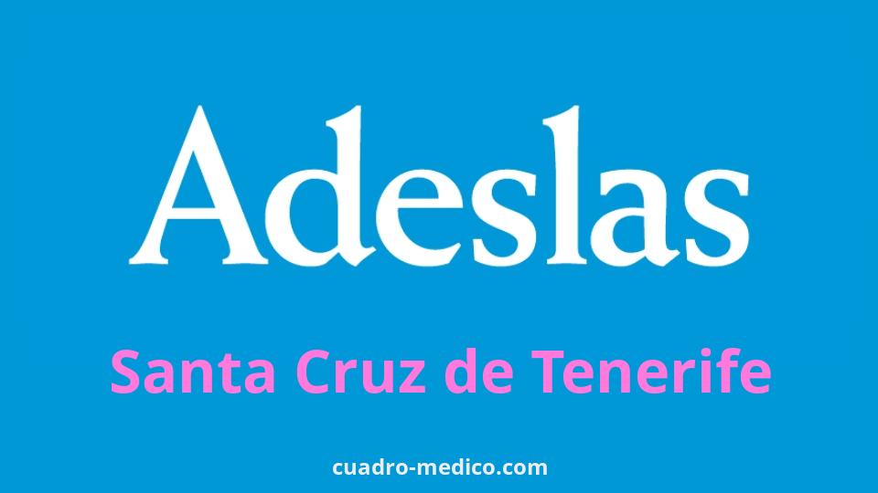 Cuadro Médico Adeslas Santa Cruz de Tenerife
