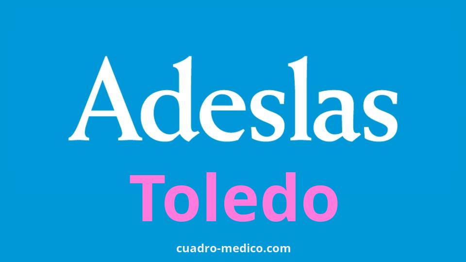 Cuadro Médico Adeslas Toledo