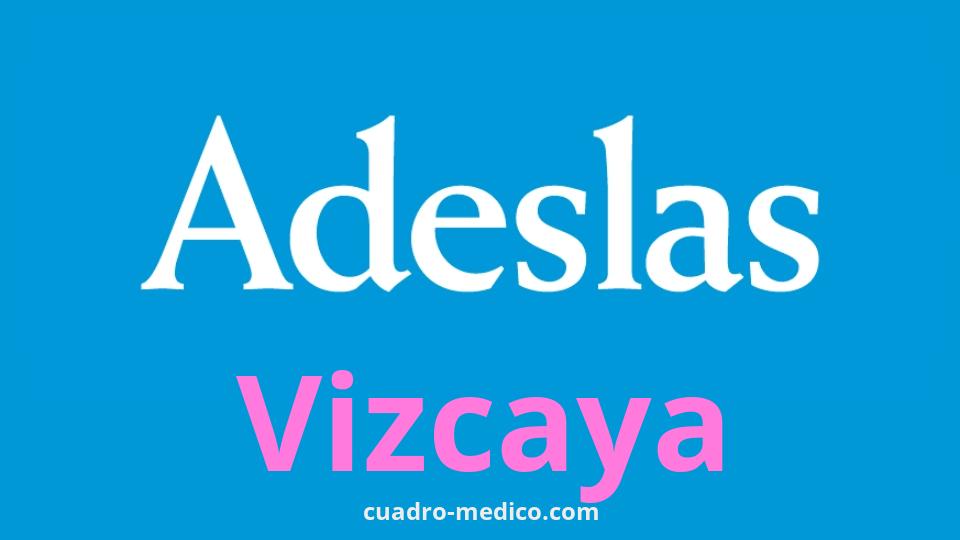 Cuadro Médico Adeslas Vizcaya